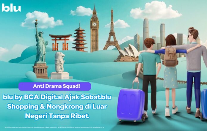 Tips Liburan dan Belanja Luar Negeri Hemat Pakai bluValas
